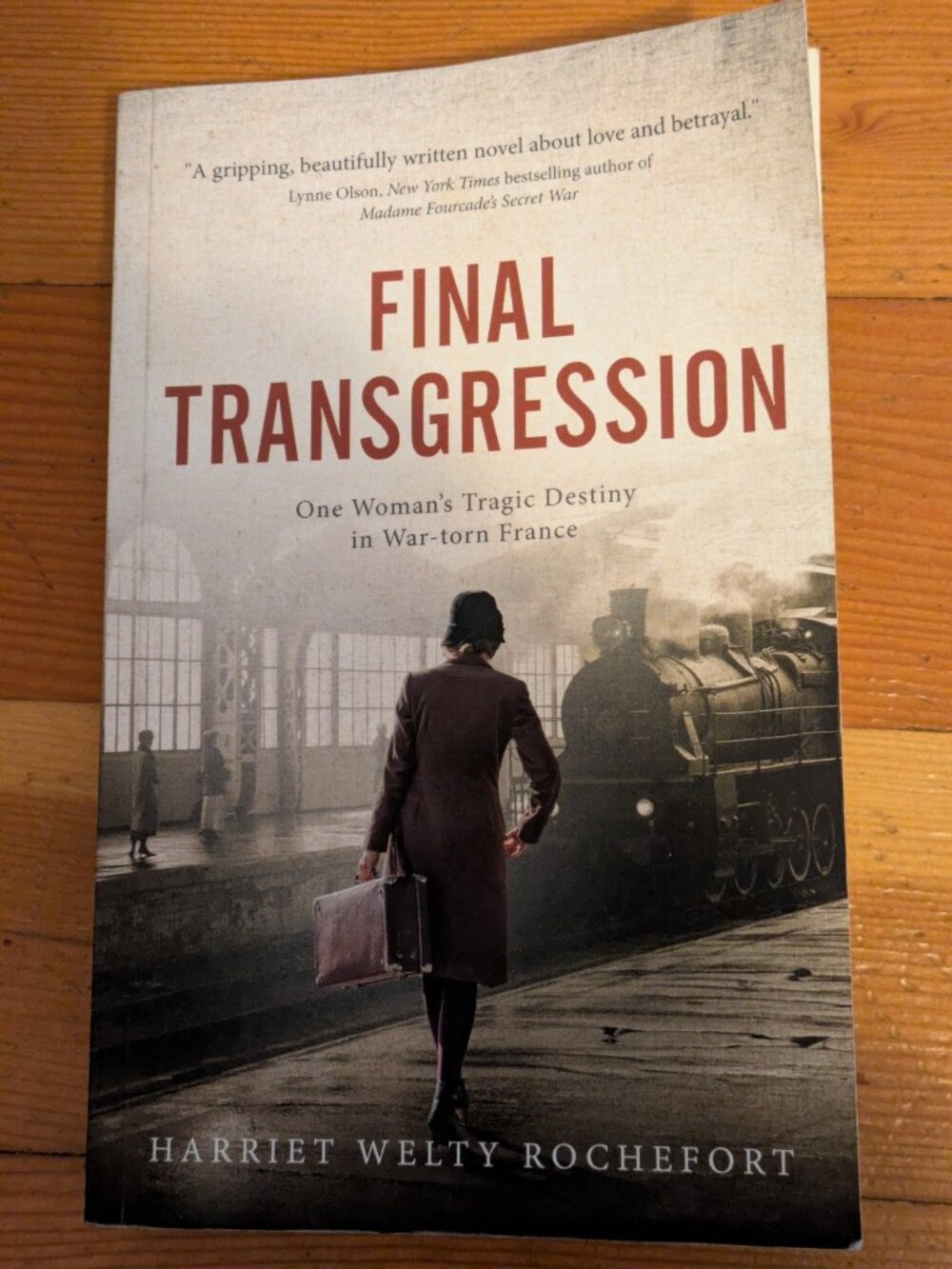 Final Transgression: One Woman’s Tragic Destiny in War-torn France by Rochefort